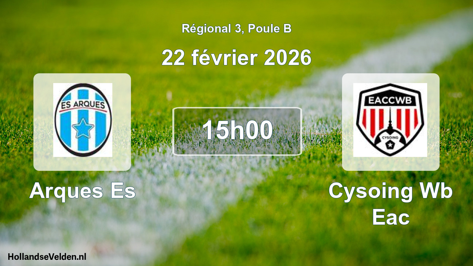 Scheduled Match: Arques Es - Cysoing Wb Eac (22 February 2026)