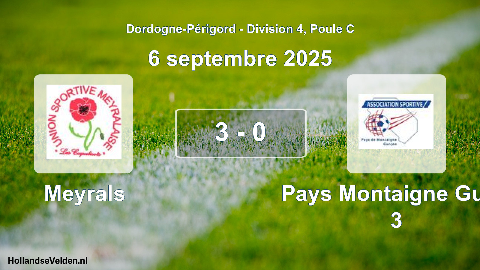 Total number of matches played: Meyrals - Pays Montaigne Gurc. 3 3 - 0 (6 September 2025)