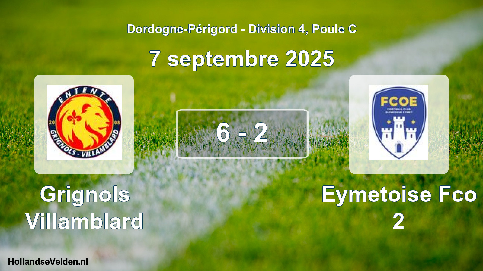 Total number of matches played: Grignols Villamblard - Eymetoise Fco 2 6 - 2 (7 September 2025)