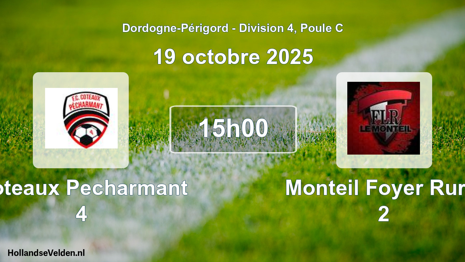 Scheduled Match: Coteaux Pecharmant 4 - Monteil Foyer Rural 2 (19 October 2025)