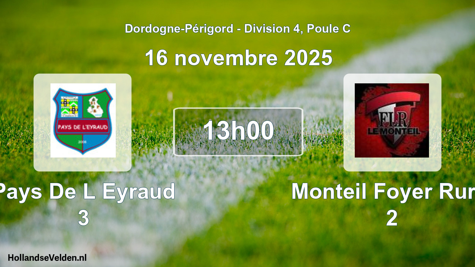 Scheduled Match: Pays De L Eyraud 3 - Monteil Foyer Rural 2 (16 November 2025)