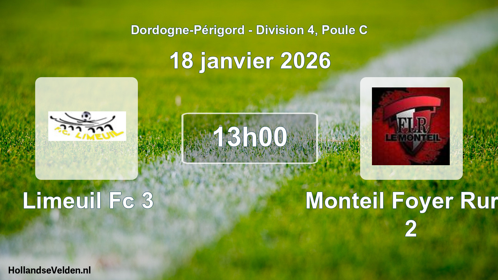 Scheduled Match: Limeuil Fc 3 - Monteil Foyer Rural 2 (18 January 2026)
