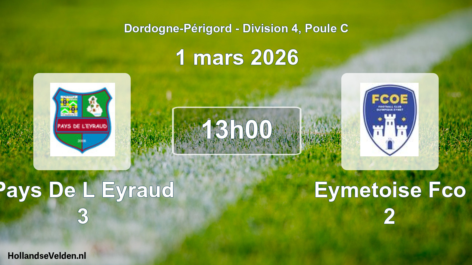Scheduled Match: Pays De L Eyraud 3 - Eymetoise Fco 2 (1 March 2026)