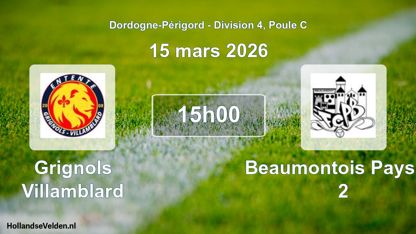 Geplande wedstrijd: Grignols Villamblard - Beaumontois Pays Fc 2 (15 maart 2026)