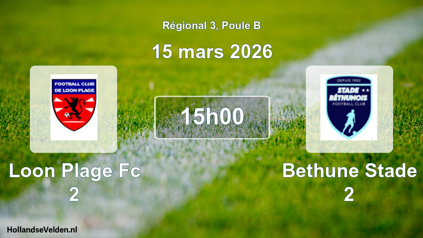 Geplande wedstrijd: Loon Plage Fc 2 - Bethune Stade 2 (15 maart 2026)