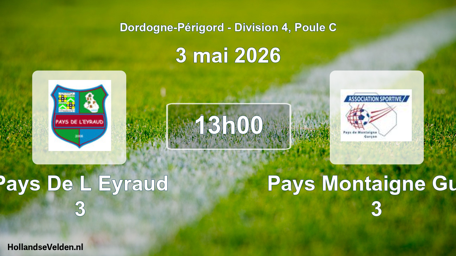 Geplande wedstrijd: Pays De L Eyraud 3 - Pays Montaigne Gurc. 3 (3 mai 2026)