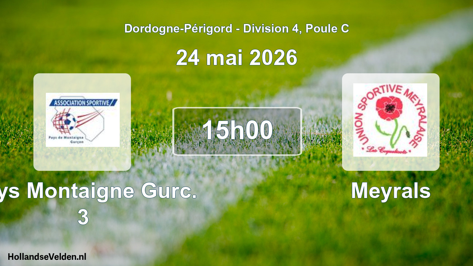 Scheduled Match: Pays Montaigne Gurc. 3 - Meyrals (24 May 2026)