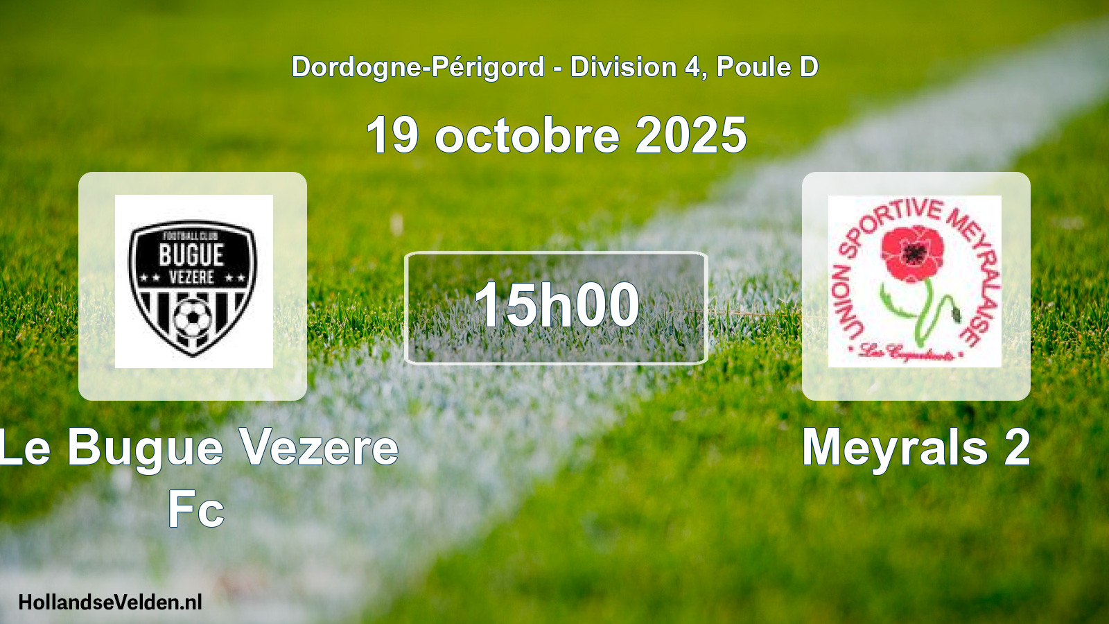 Geplande wedstrijd: Le Bugue Vezere Fc - Meyrals 2 (19 octobre 2025)