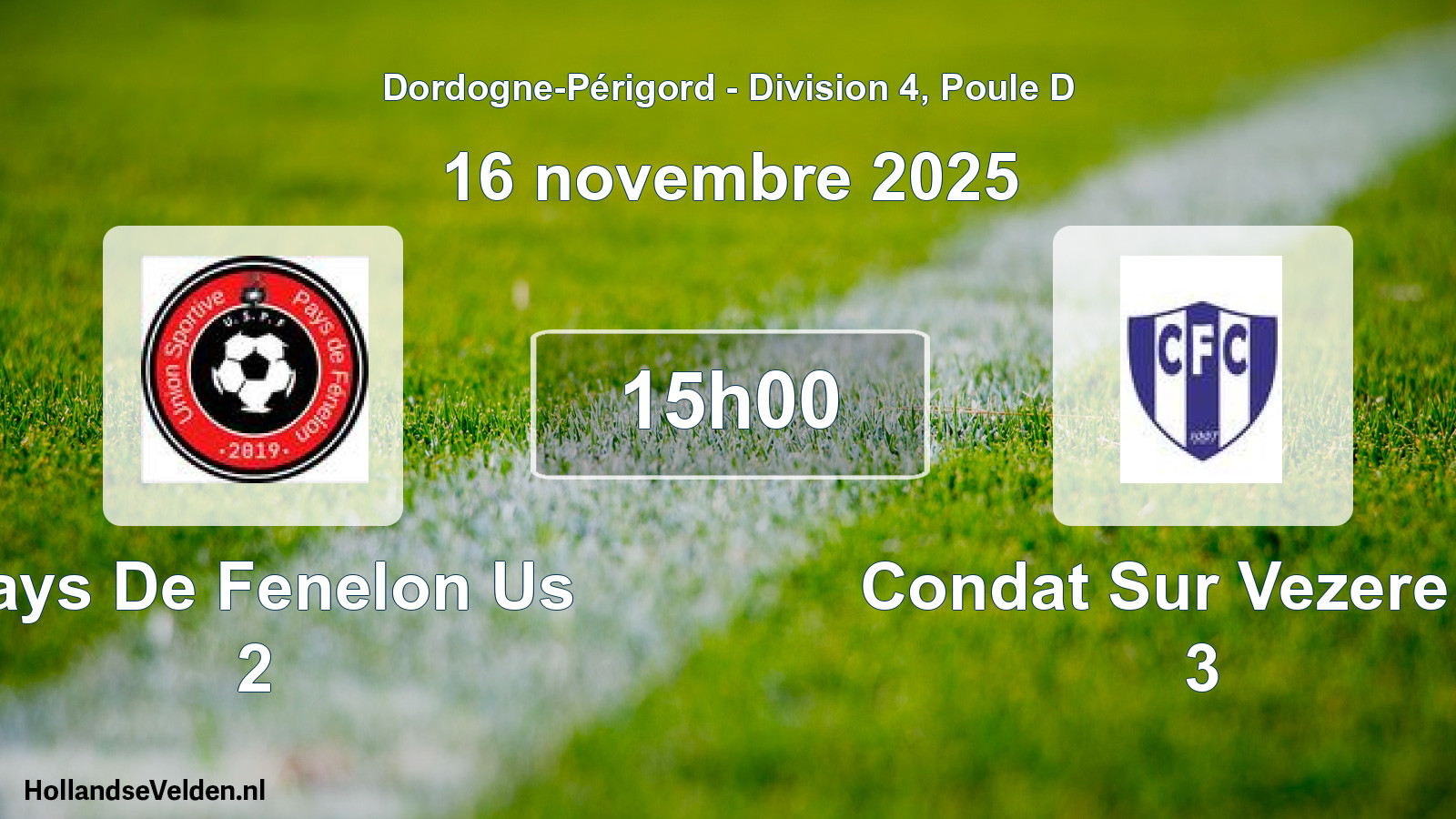 Geplande wedstrijd: Pays De Fenelon Us 2 - Condat Sur Vezere Fc 3 (16 novembre 2025)