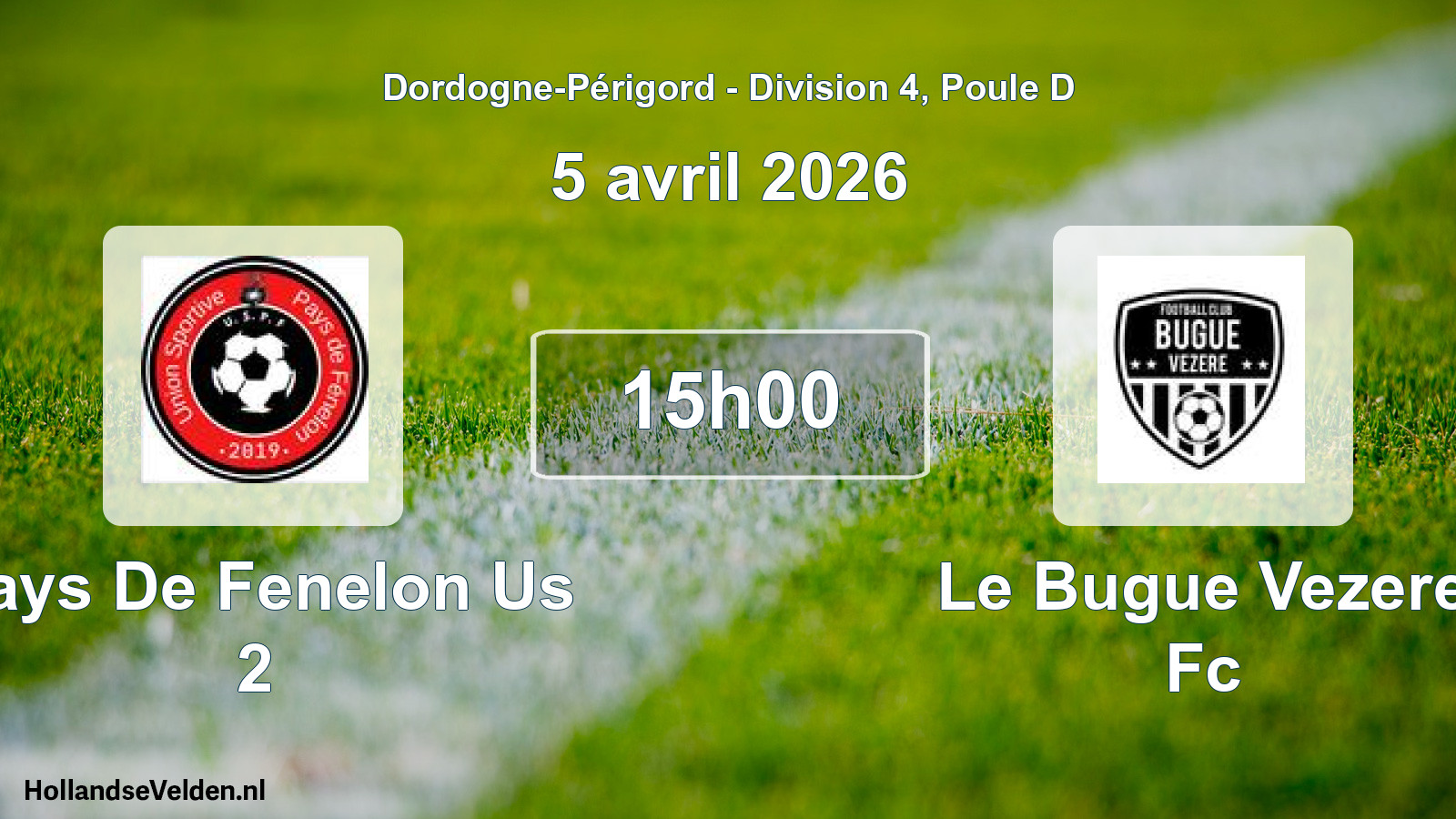 Geplande wedstrijd: Pays De Fenelon Us 2 - Le Bugue Vezere Fc (5 avril 2026)