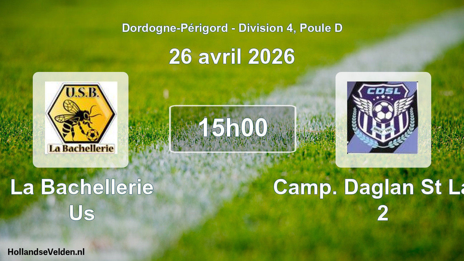 Geplande wedstrijd: La Bachellerie Us - Camp. Daglan St Laur 2 (26 april 2026)