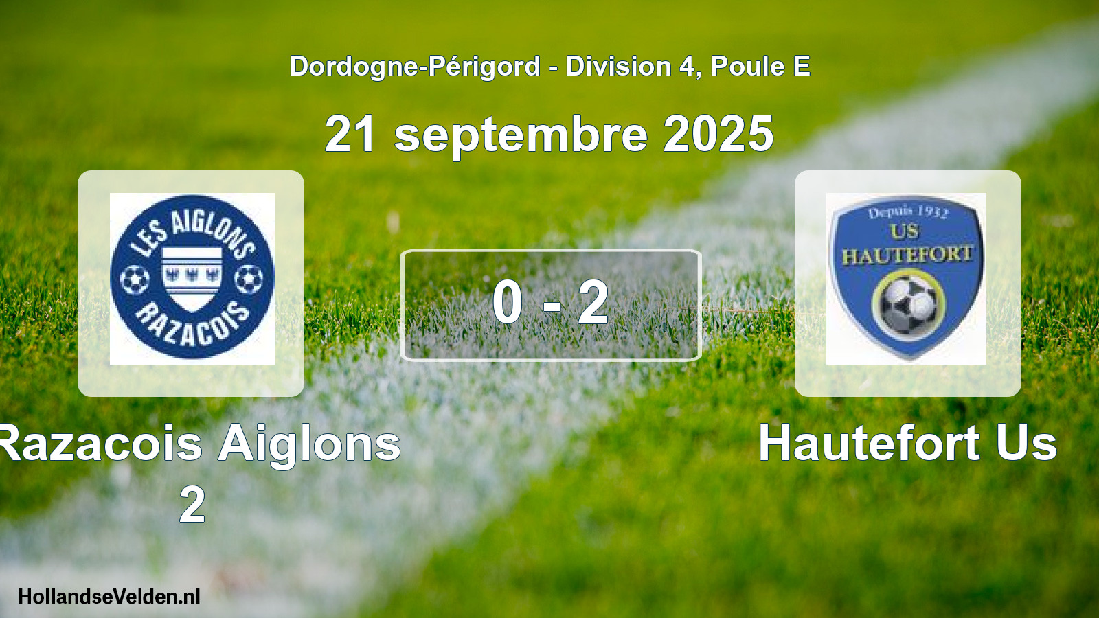 Total number of matches played: Razacois Aiglons 2 - Hautefort Us 0 - 2 (21 September 2025)
