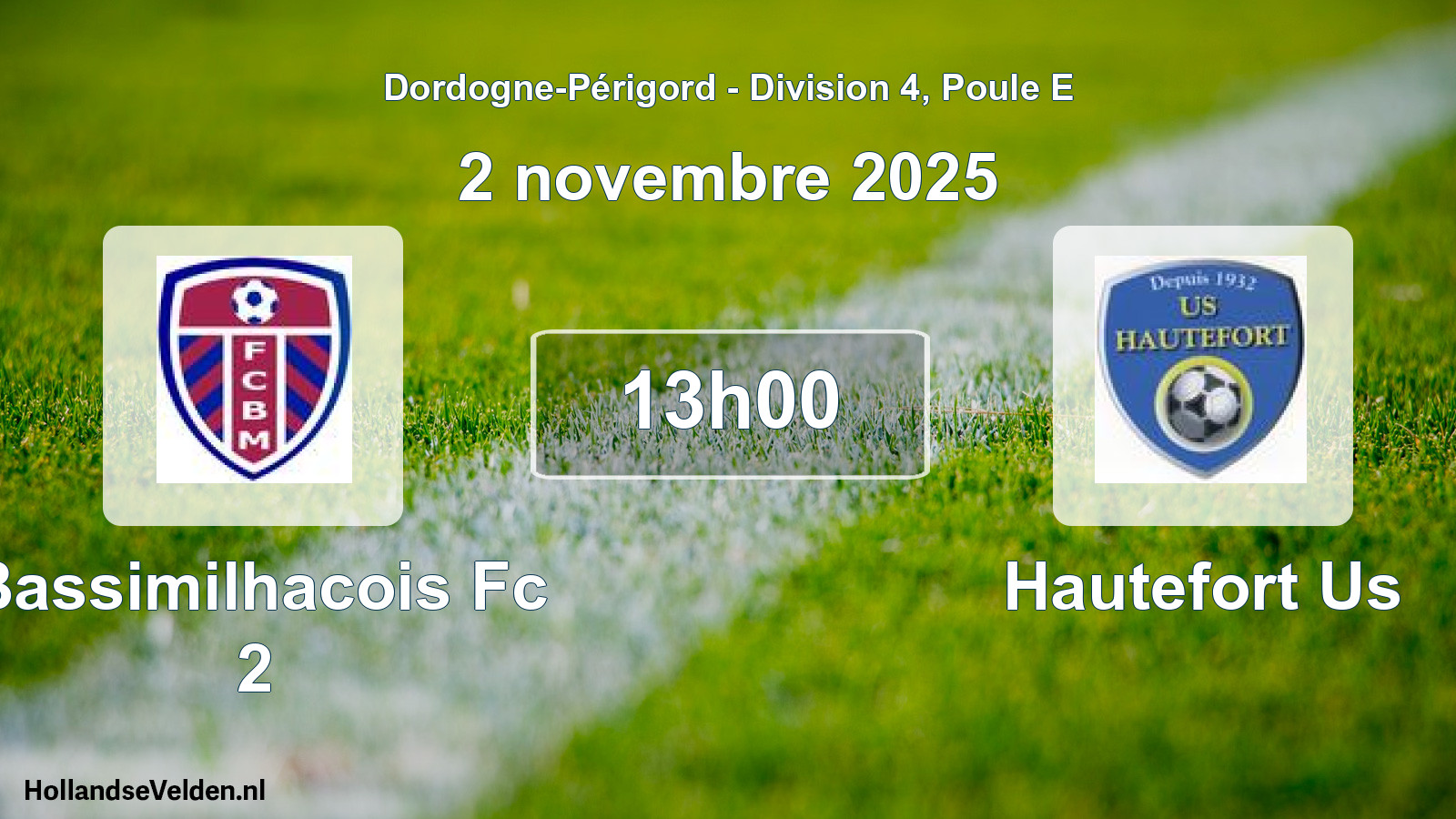 Geplande wedstrijd: Bassimilhacois Fc 2 - Hautefort Us (2 novembre 2025)