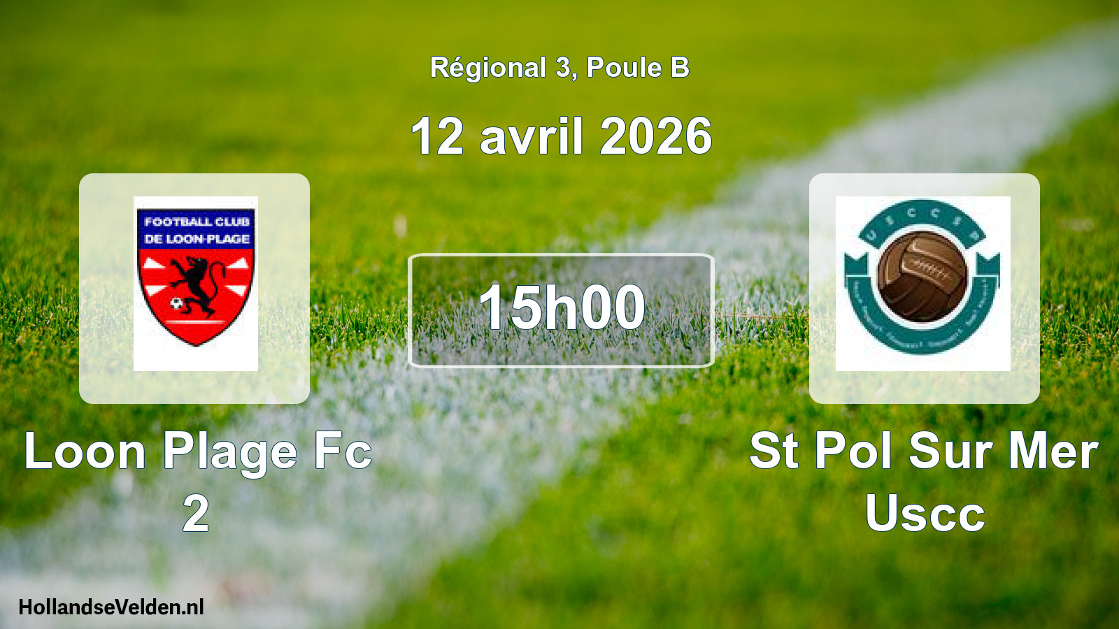 Geplande wedstrijd: Loon Plage Fc 2 - St Pol Sur Mer Uscc (12 avril 2026)