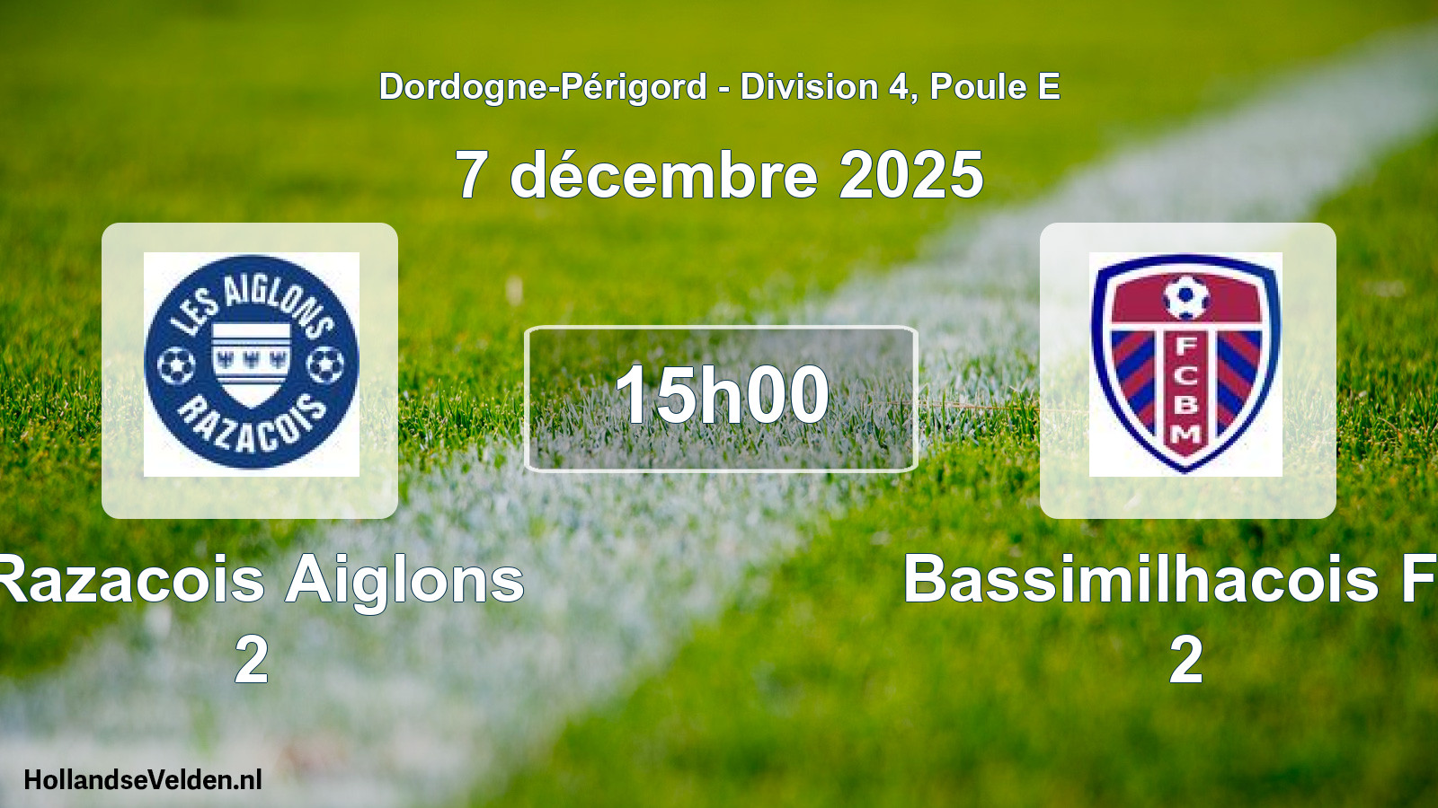 Geplande wedstrijd: Razacois Aiglons 2 - Bassimilhacois Fc 2 (7 december 2025)