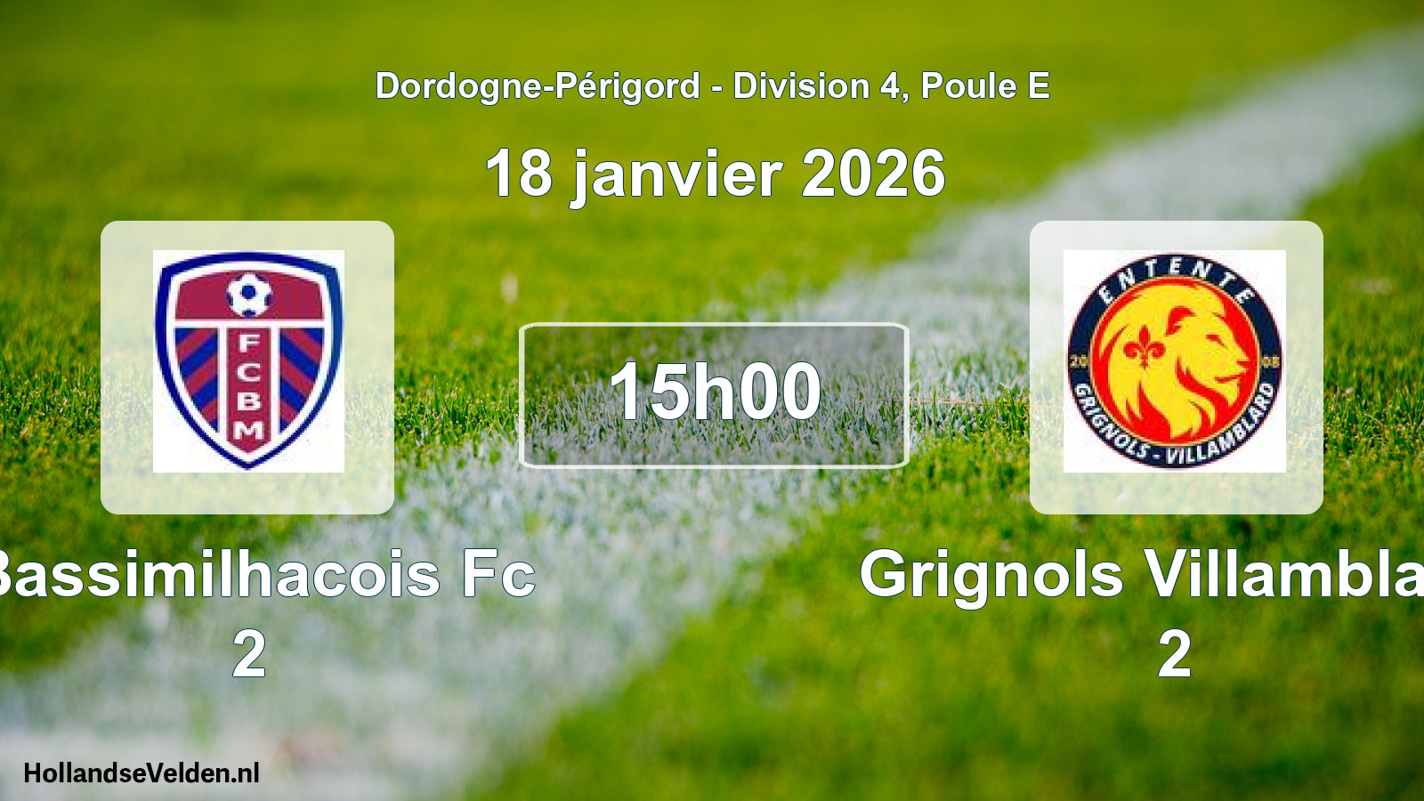 Geplande wedstrijd: Bassimilhacois Fc 2 - Grignols Villamblard 2 (18 janvier 2026)