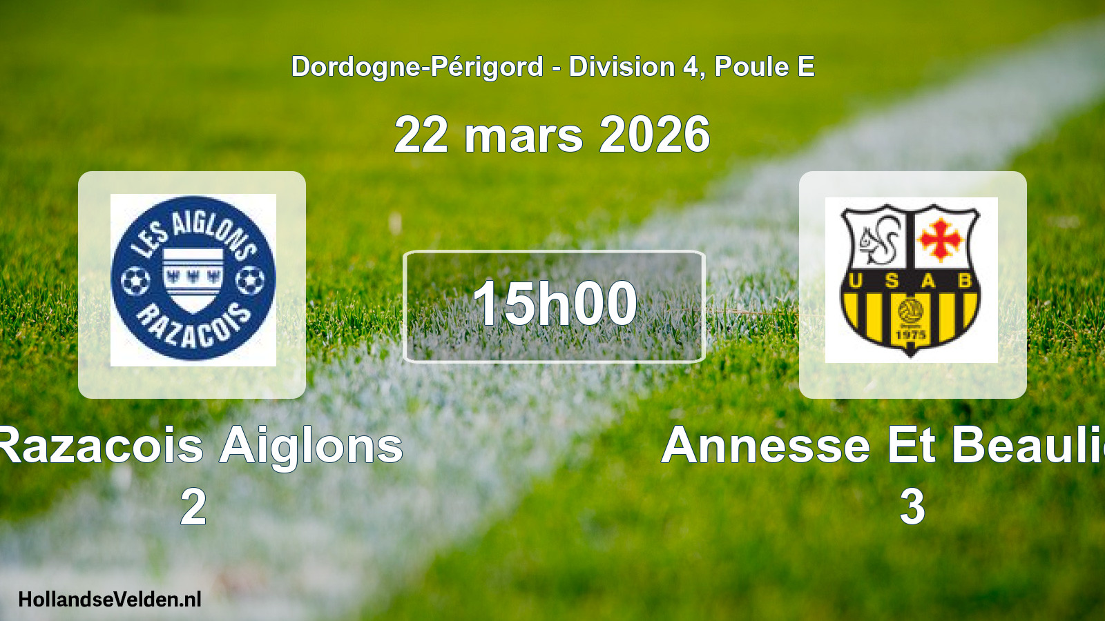Geplande wedstrijd: Razacois Aiglons 2 - Annesse Et Beaulieu 3 (22 maart 2026)