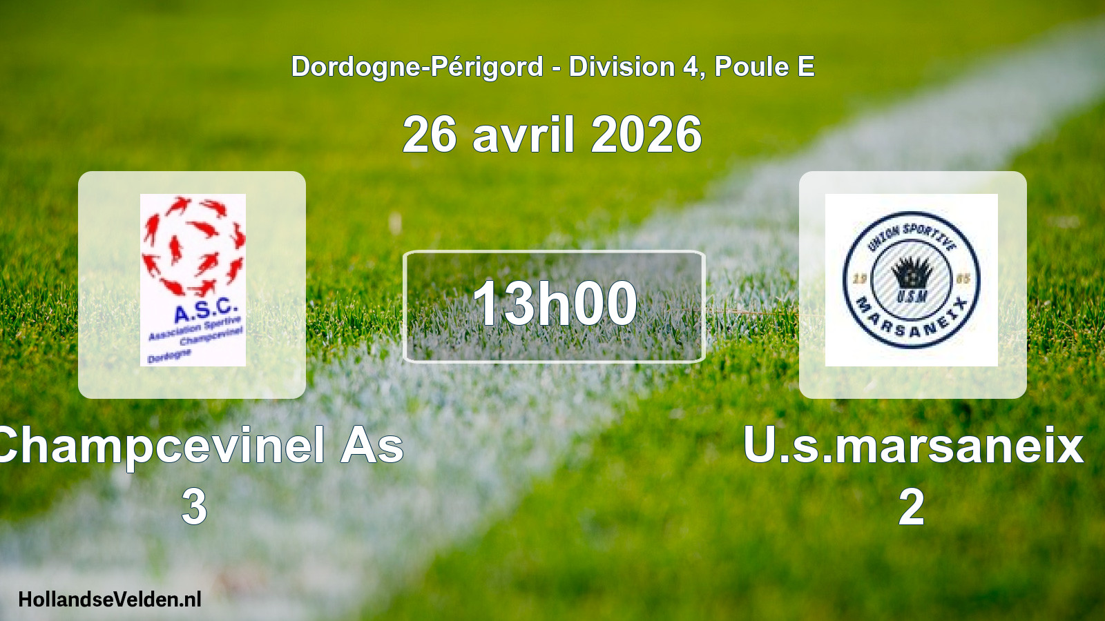 Geplande wedstrijd: Champcevinel As 3 - U.s.marsaneix 2 (26 avril 2026)
