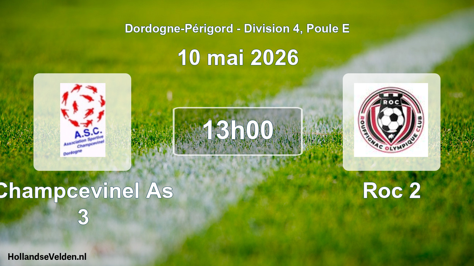 Geplande wedstrijd: Champcevinel As 3 - Roc 2 (10 mai 2026)