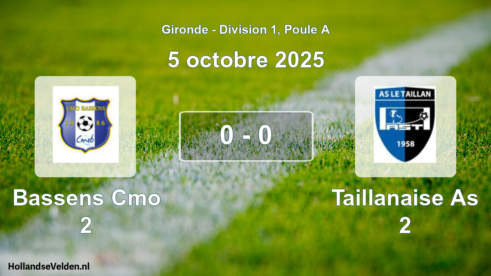 Gespeelde wedstrijd: Bassens Cmo 2 - Taillanaise As 2 0 - 0 (5 octobre 2025)