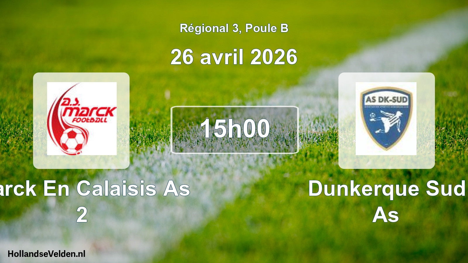 Geplande wedstrijd: Marck En Calaisis As 2 - Dunkerque Sud As (26 avril 2026)