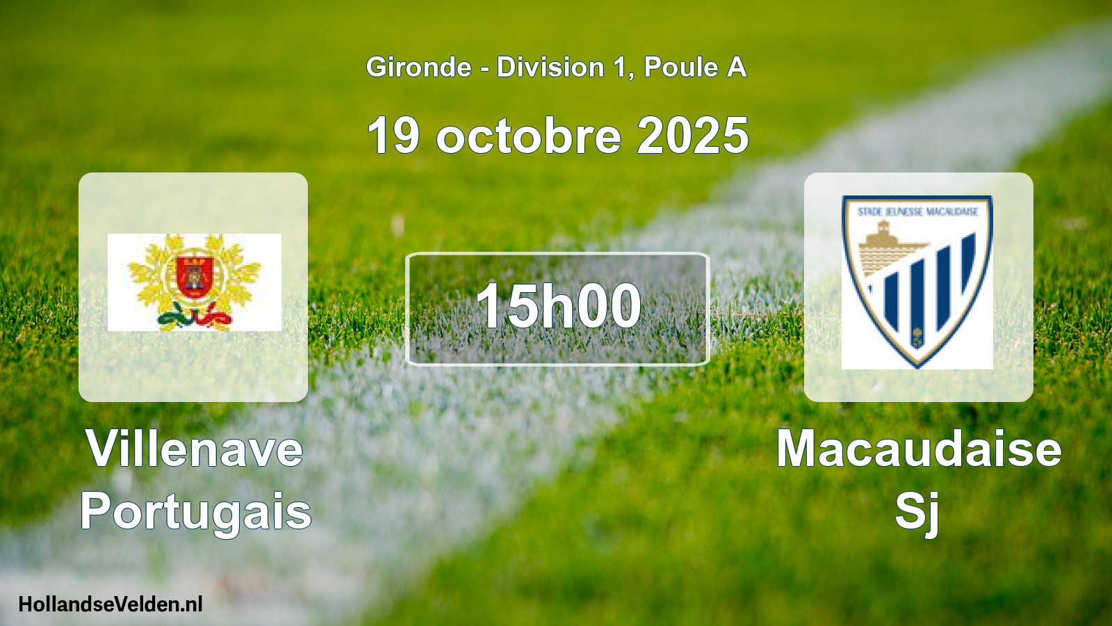 Geplande wedstrijd: Villenave Portugais - Macaudaise Sj (19 octobre 2025)