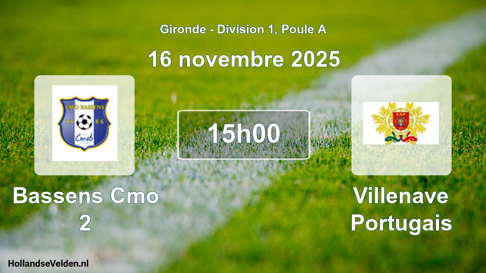 Geplande wedstrijd: Bassens Cmo 2 - Villenave Portugais (16 novembre 2025)