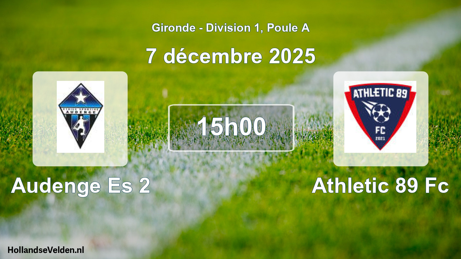 Geplande wedstrijd: Audenge Es 2 - Athletic 89 Fc (7 décembre 2025)