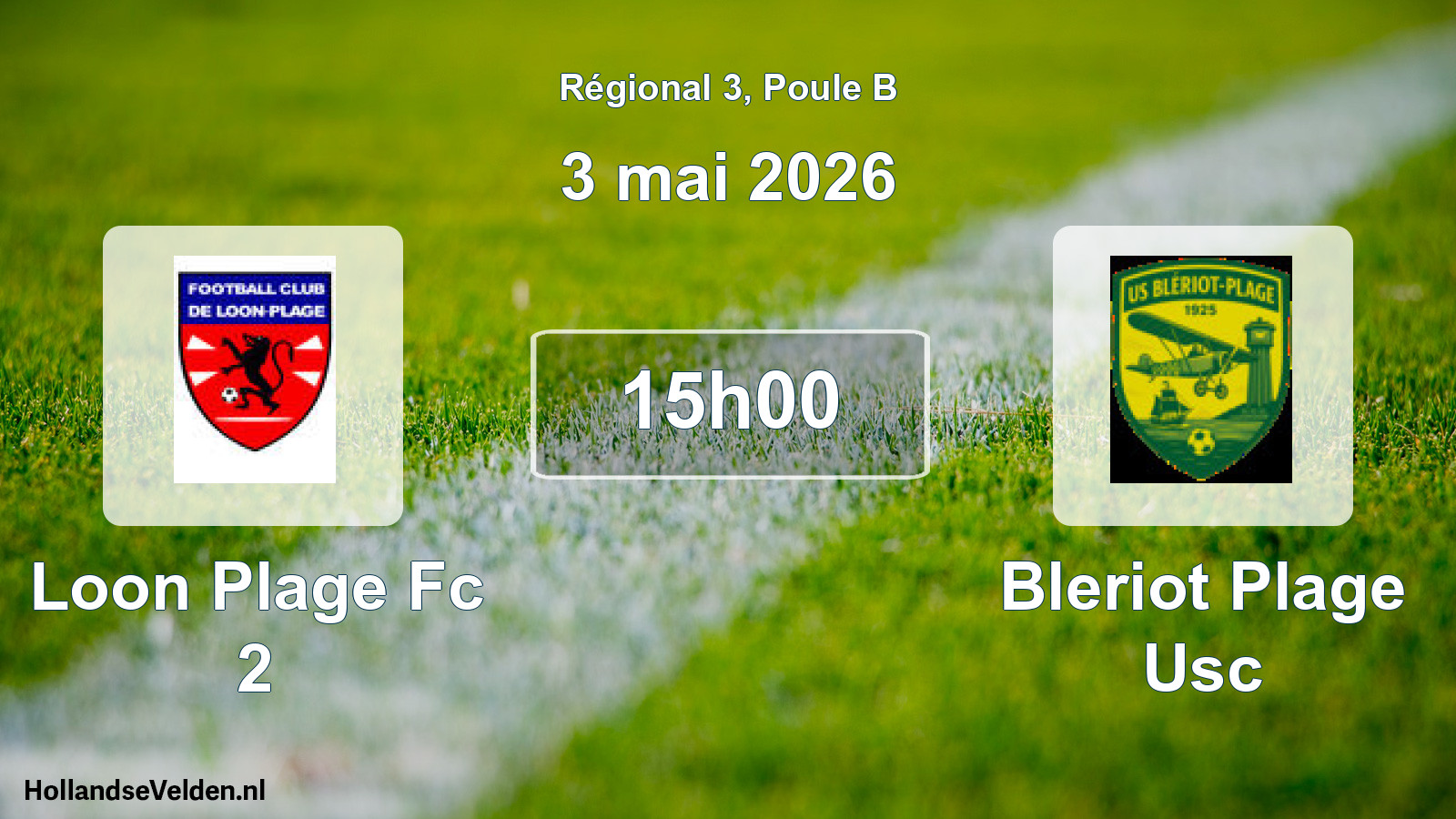 Scheduled Match: Loon Plage Fc 2 - Bleriot Plage Usc (3 May 2026)