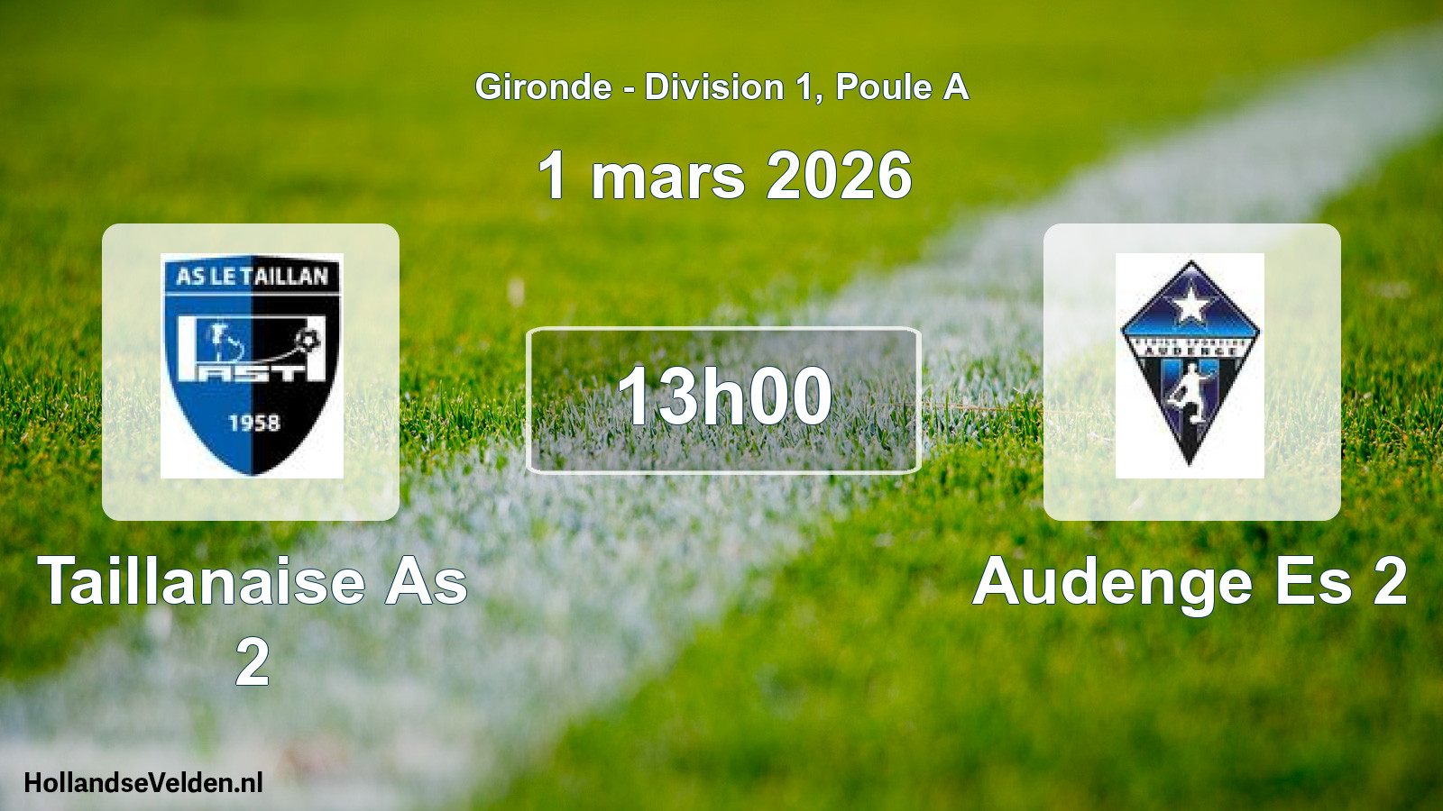 Geplande wedstrijd: Taillanaise As 2 - Audenge Es 2 (1 mars 2026)