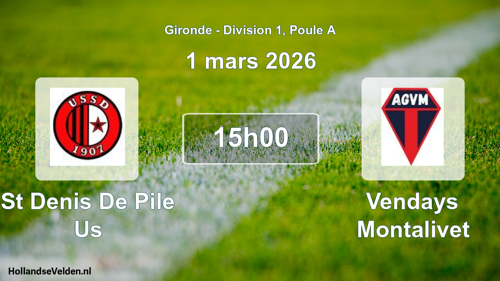 Scheduled Match: St Denis De Pile Us - Vendays Montalivet (1 March 2026)