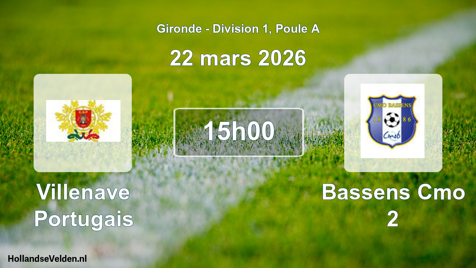 Scheduled Match: Villenave Portugais - Bassens Cmo 2 (22 March 2026)