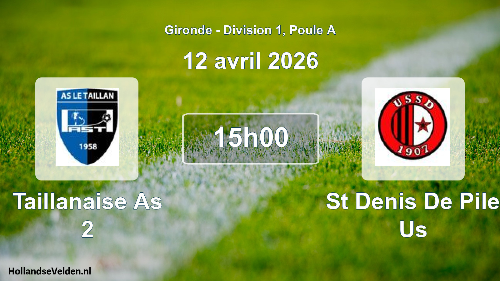 Scheduled Match: Taillanaise As 2 - St Denis De Pile Us (12 April 2026)