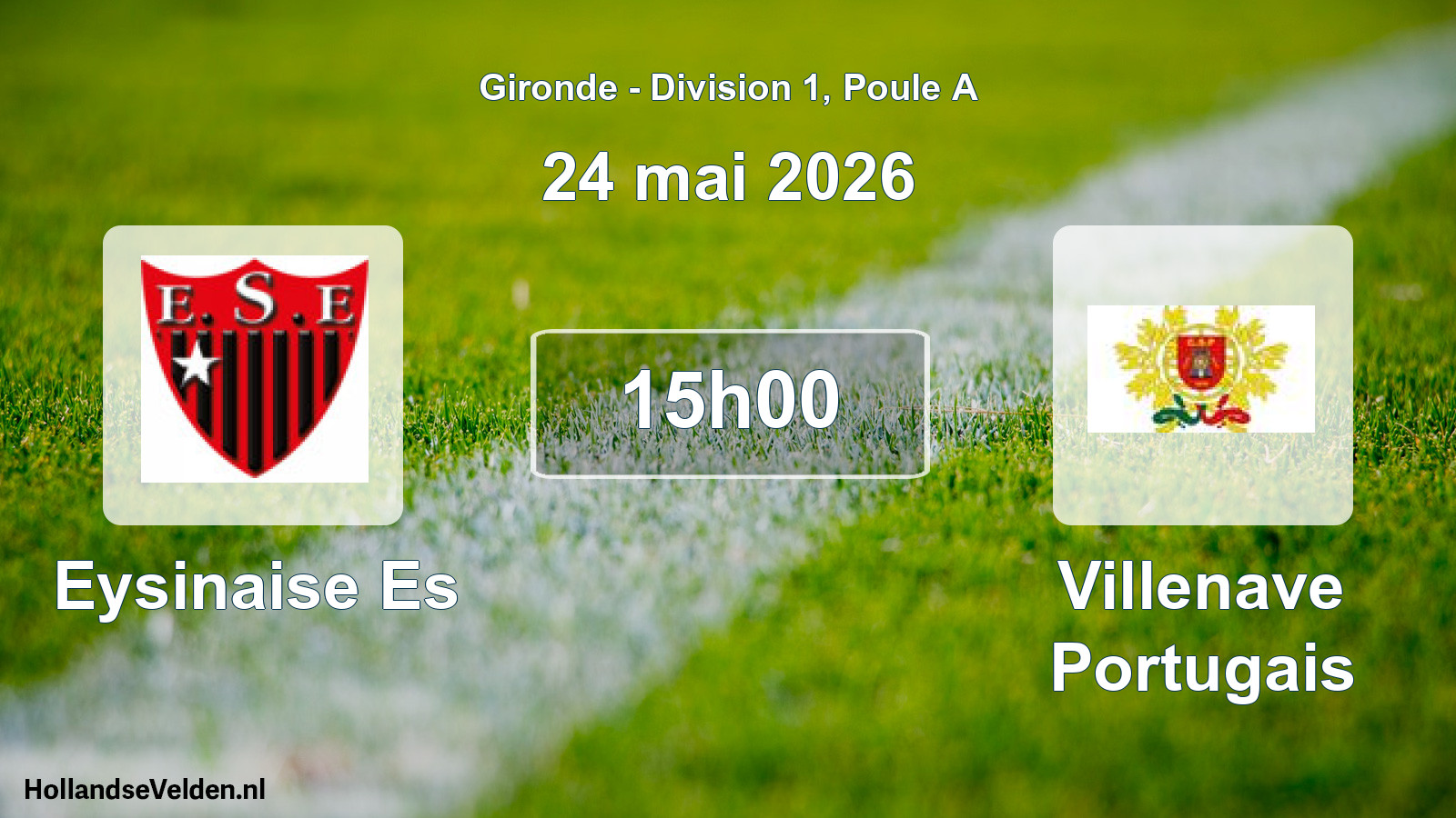 Geplande wedstrijd: Eysinaise Es - Villenave Portugais (24 mei 2026)