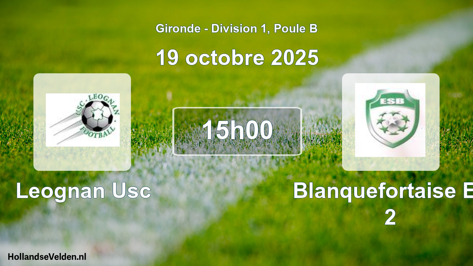 Geplande wedstrijd: Leognan Usc - Blanquefortaise Es 2 (19 octobre 2025)