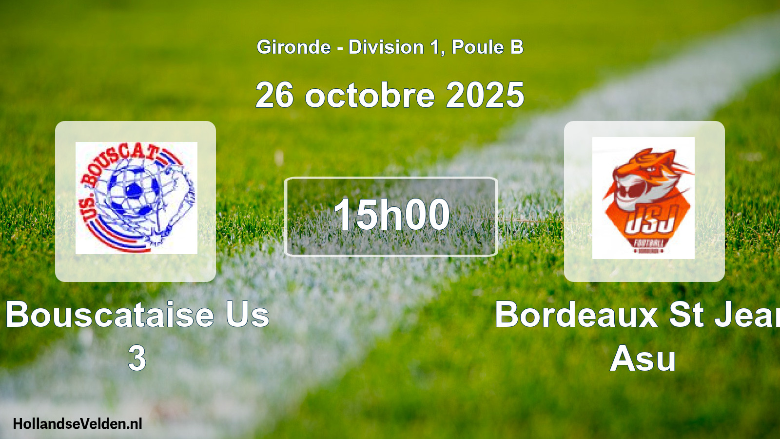 Geplande wedstrijd: Bouscataise Us 3 - Bordeaux St Jean Asu (26 octobre 2025)