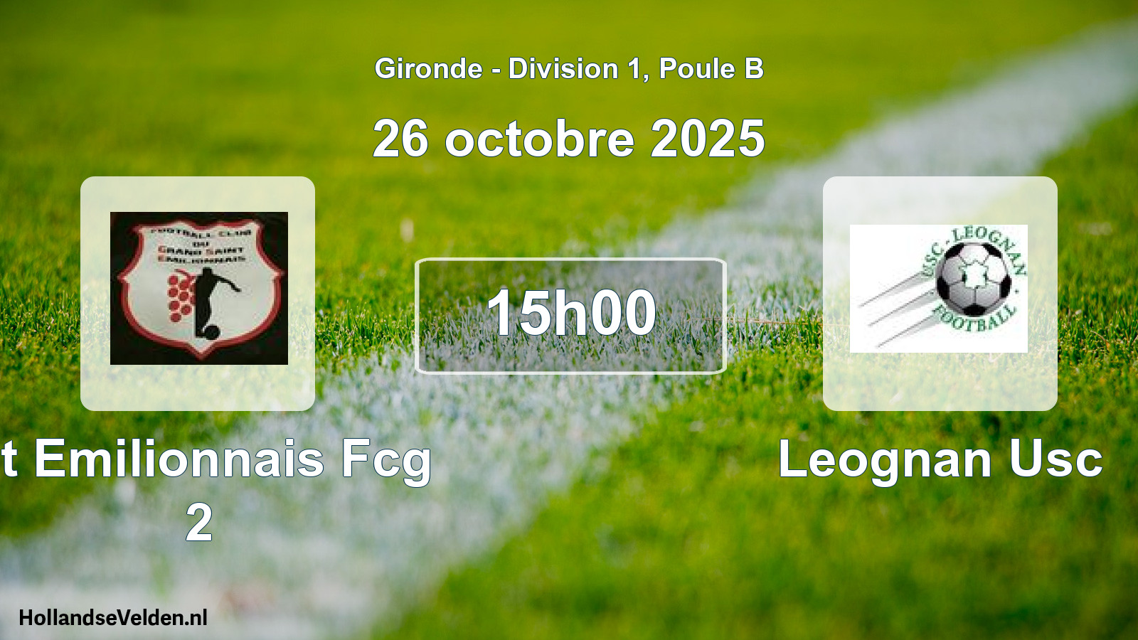 Geplande wedstrijd: St Emilionnais Fcg 2 - Leognan Usc (26 octobre 2025)