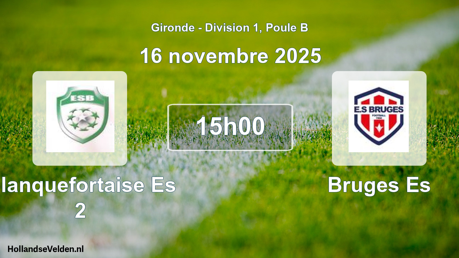 Geplande wedstrijd: Blanquefortaise Es 2 - Bruges Es (16 novembre 2025)