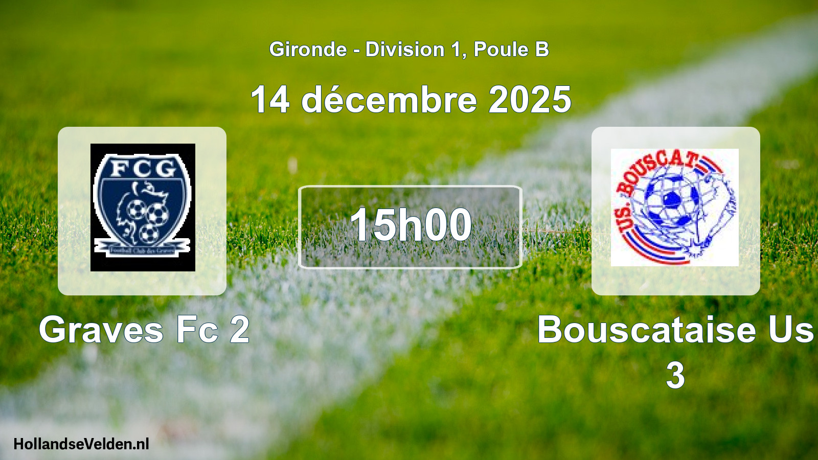 Geplande wedstrijd: Graves Fc 2 - Bouscataise Us 3 (14 décembre 2025)