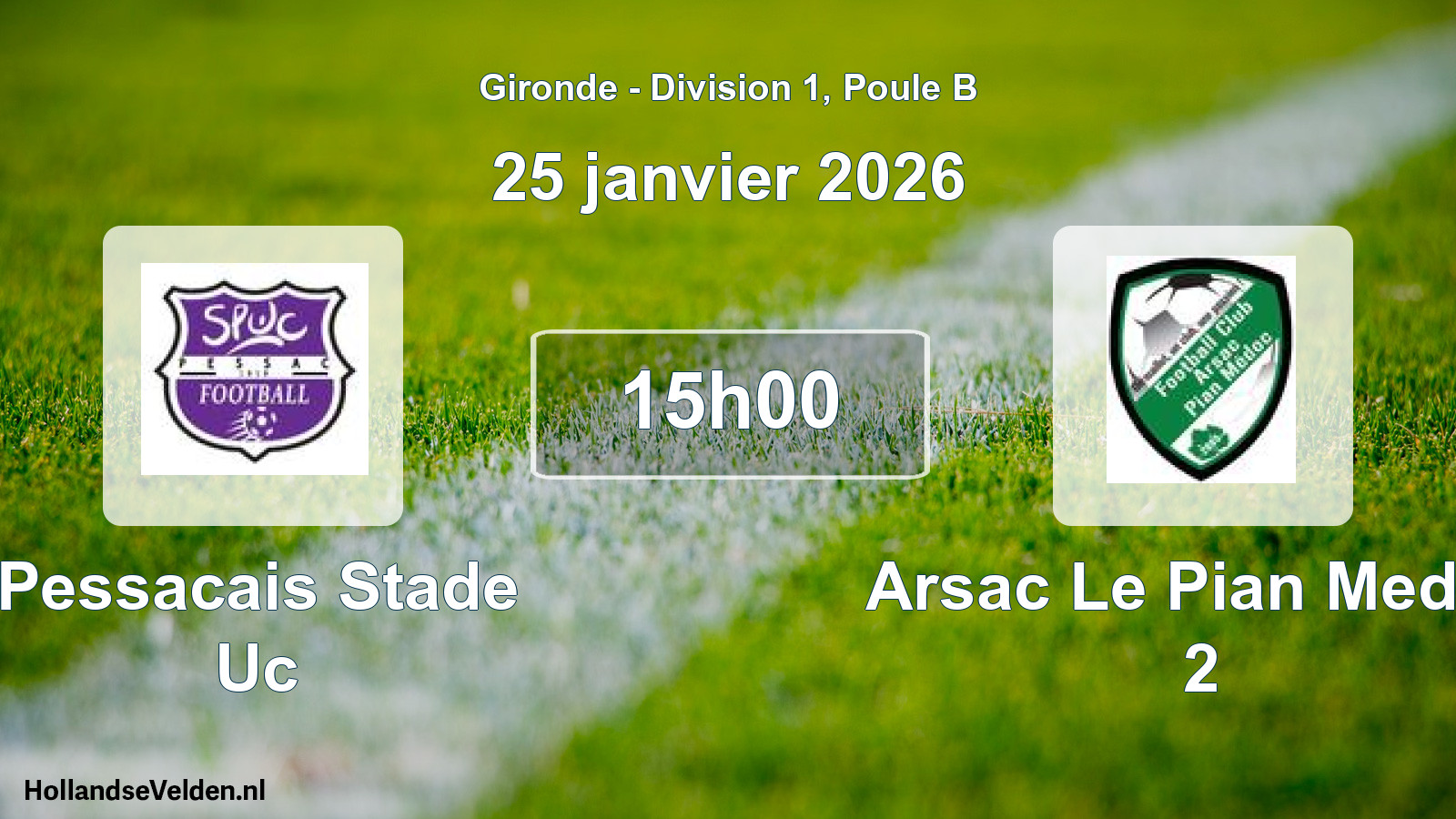 Geplande wedstrijd: Pessacais Stade Uc - Arsac Le Pian Medoc 2 (25 janvier 2026)
