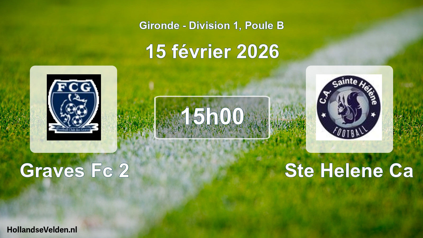 Geplande wedstrijd: Graves Fc 2 - Ste Helene Ca (15 février 2026)