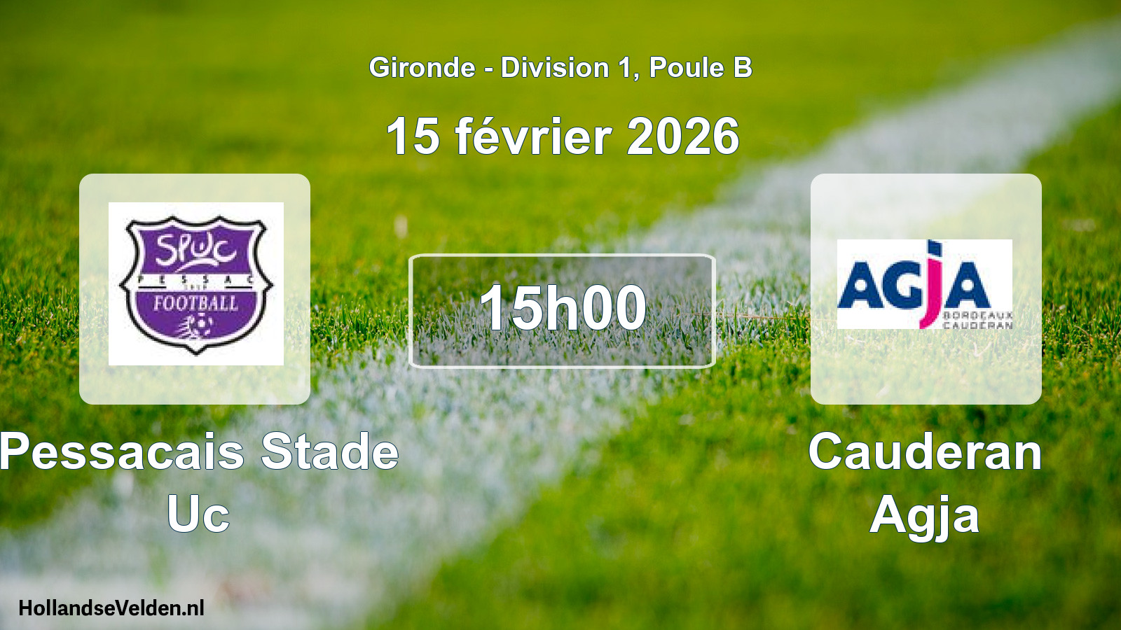 Geplande wedstrijd: Pessacais Stade Uc - Cauderan Agja (15 février 2026)