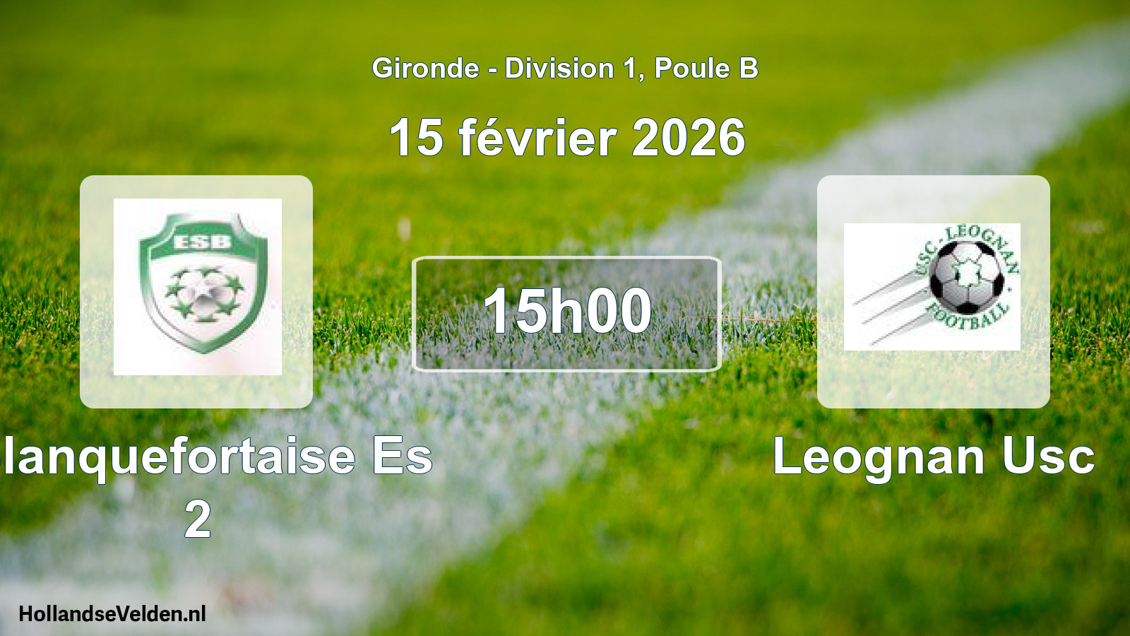 Geplande wedstrijd: Blanquefortaise Es 2 - Leognan Usc (15 février 2026)