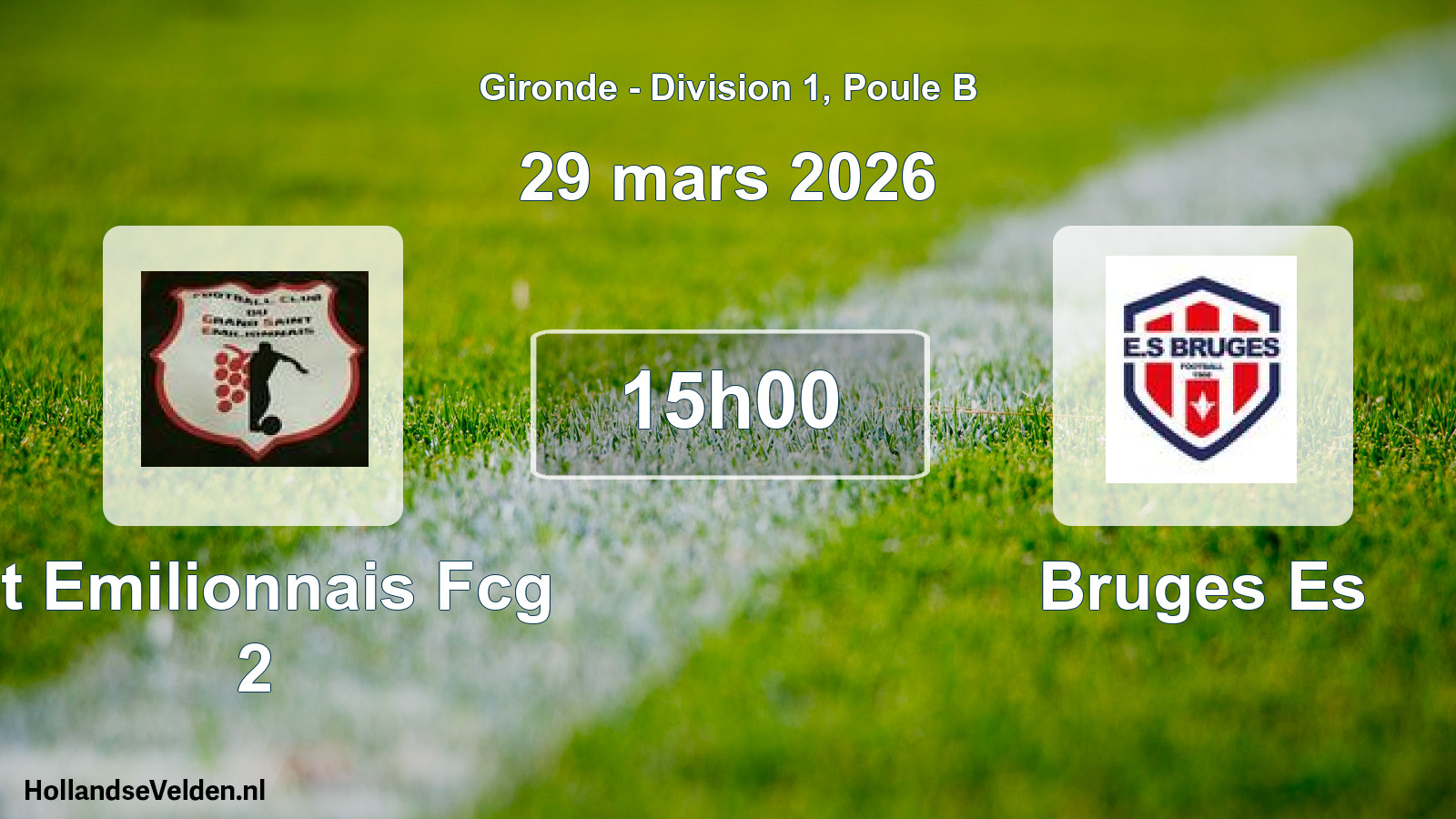 Geplande wedstrijd: St Emilionnais Fcg 2 - Bruges Es (29 mars 2026)