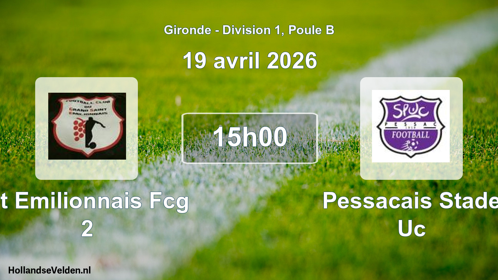 Geplande wedstrijd: St Emilionnais Fcg 2 - Pessacais Stade Uc (19 avril 2026)