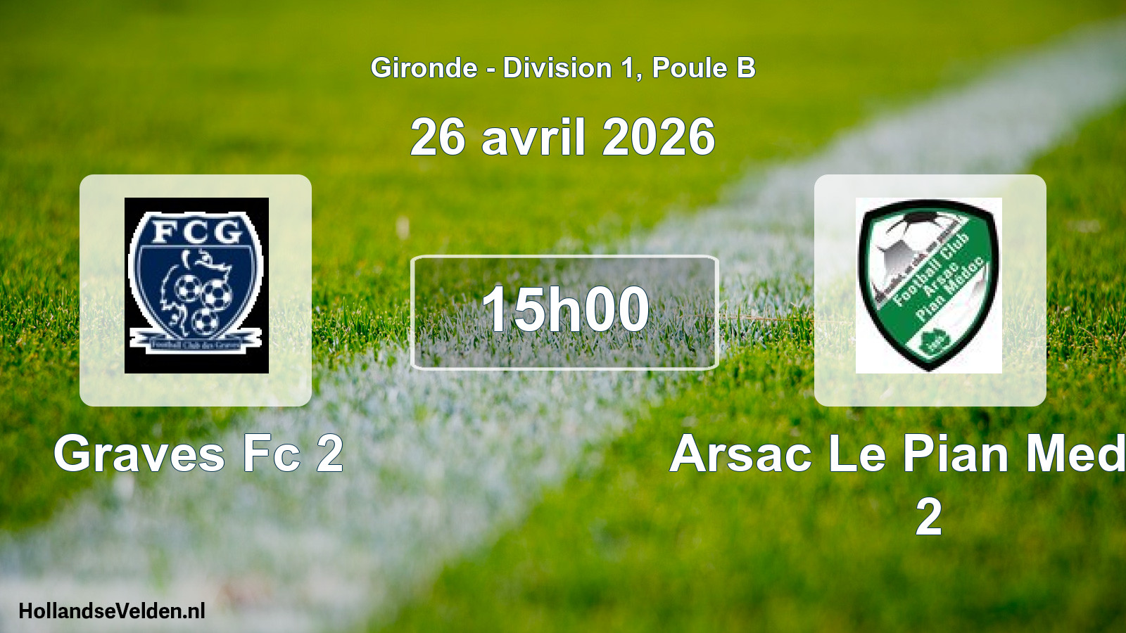 Geplande wedstrijd: Graves Fc 2 - Arsac Le Pian Medoc 2 (26 avril 2026)