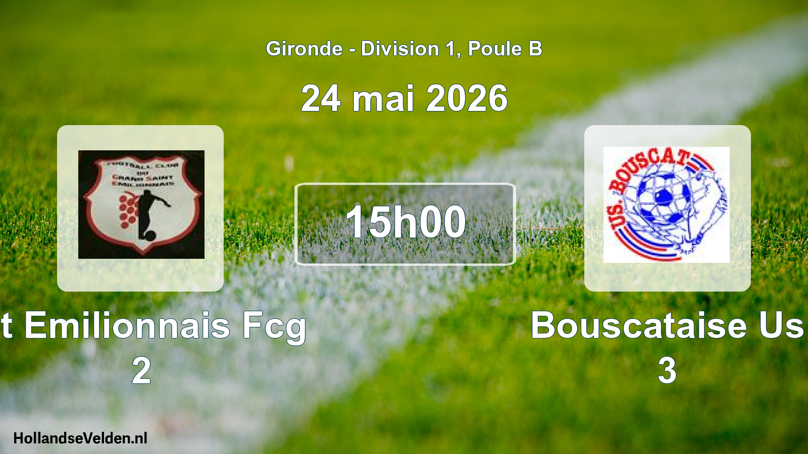 Scheduled Match: St Emilionnais Fcg 2 - Bouscataise Us 3 (24 May 2026)