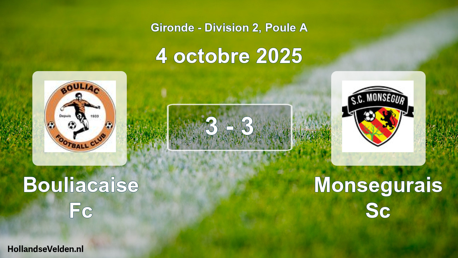 Gespeelde wedstrijd: Bouliacaise Fc - Monsegurais Sc 3 - 3 (4 octobre 2025)