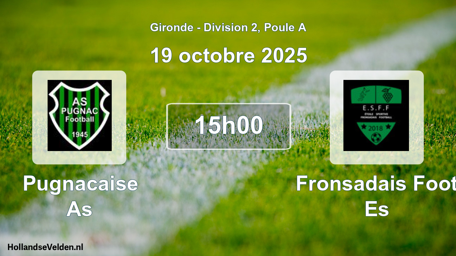 Geplande wedstrijd: Pugnacaise As - Fronsadais Foot Es (19 octobre 2025)