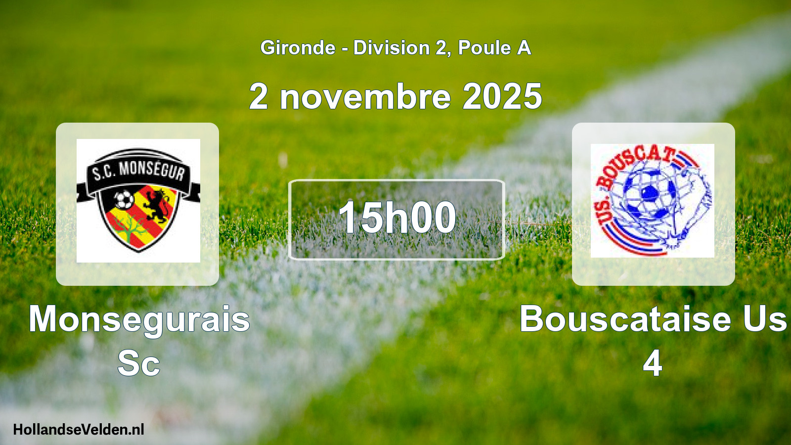 Geplande wedstrijd: Monsegurais Sc - Bouscataise Us 4 (2 novembre 2025)